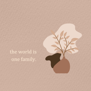 The world is one family