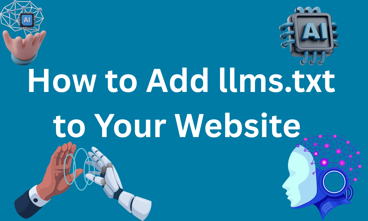 How to Add llms.txt to Your Website for Generative SEO Optimization